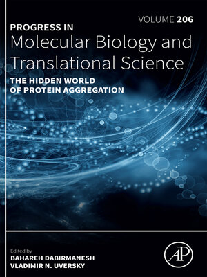 cover image of The Hidden World of Protein Aggregation